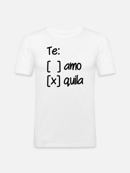 Wahl Te Amo oder Tequila - Männer Slim Fit T-Shirt - Weiß