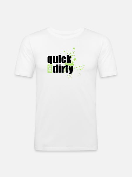 quick and dirty - Männer Slim Fit T-Shirt - Weiß