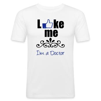 Like the Doctor Arzt Medizin Geschenk - Männer Slim Fit T-Shirt - Weiß - Vorne - Nik (191cm)