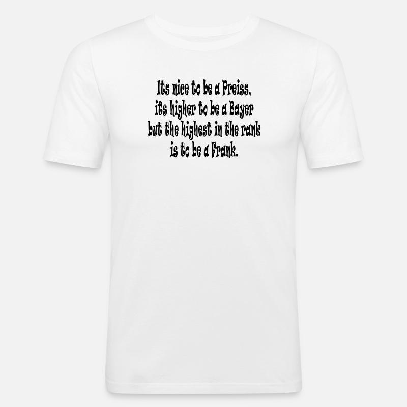 Its nice to be a Preiss ... - Männer Slim Fit T-Shirt - Weiß