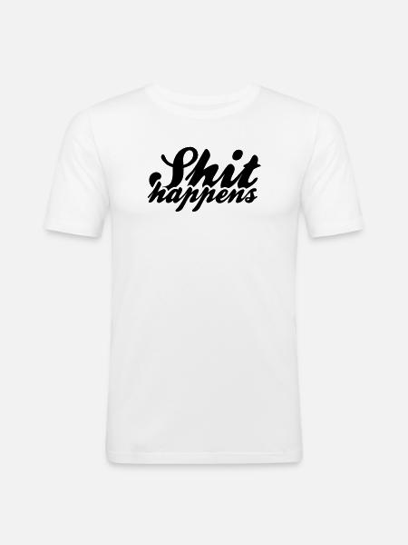 Shit Happens and Politics - Men's Slim Fit T-Shirt - white