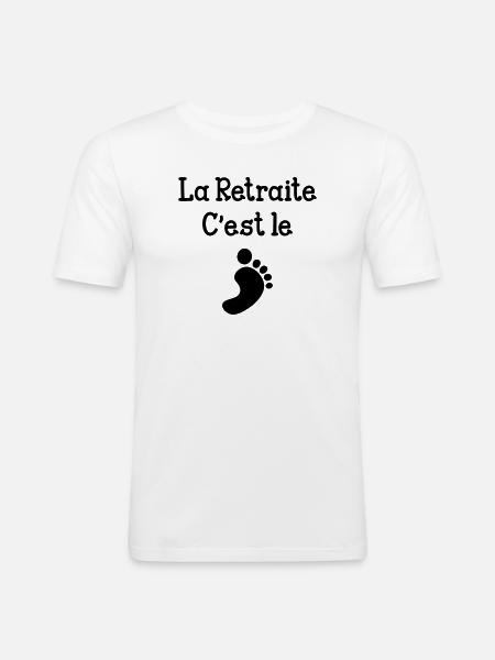 La Retraite c'est le pied ! - T-shirt près du corps Homme - blanc