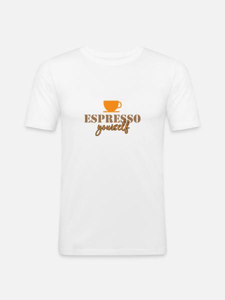 Espresso dich selbst - Männer Slim Fit T-Shirt - Weiß