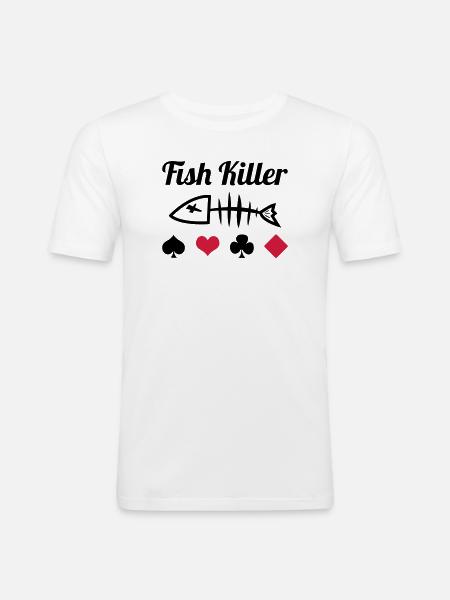 Poker : Fish Killer - T-shirt près du corps Homme - blanc