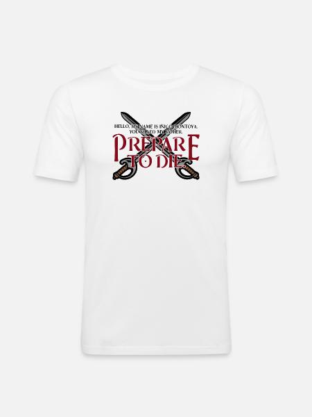 Prepare to die - Men's Slim Fit T-Shirt - white