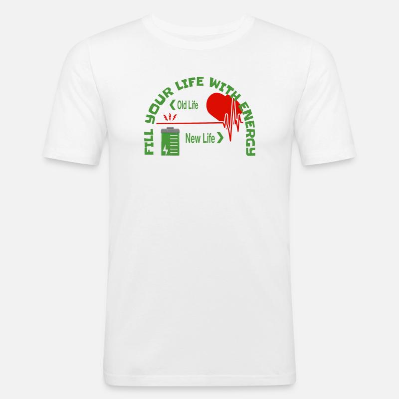 Füll dein Leben mit Energie - Männer Slim Fit T-Shirt - Weiß