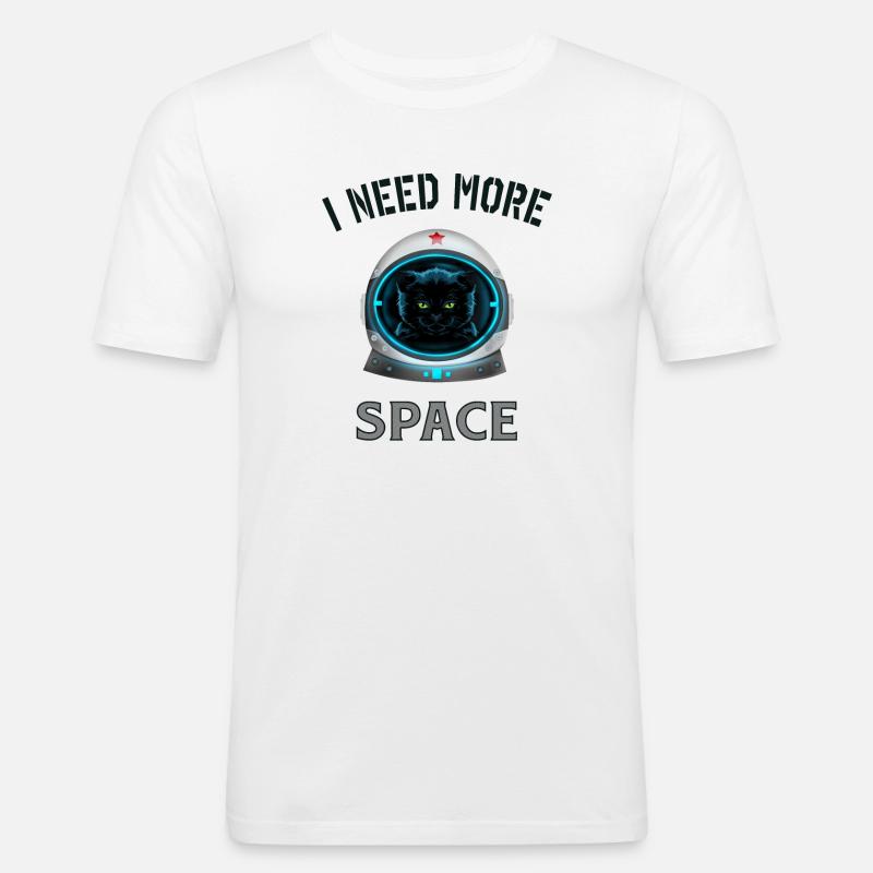 I need more space cat - Männer Slim Fit T-Shirt - Weiß