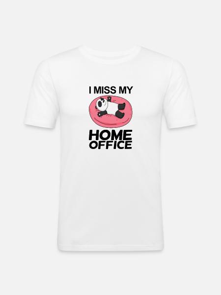 Home Office Miss Humor Funny - Men's Slim Fit T-Shirt - white