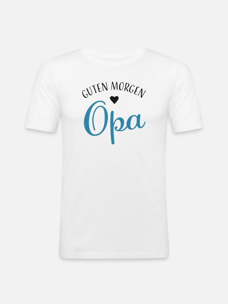 Guten Morgen Opa - Männer Slim Fit T-Shirt - Weiß