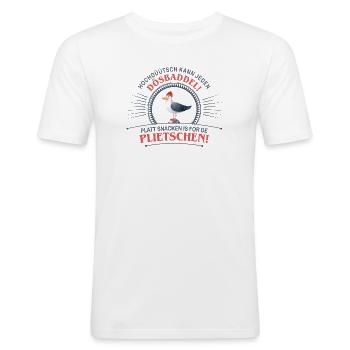 Plattdeutsch weil Hochdeutsch kann jeder Dösbaddel - Männer Slim Fit T-Shirt - Weiß - Vorne - Nik (191cm)