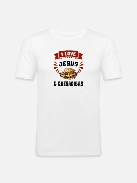 I Love Jesus And Quesadillas Mexico - Men's Slim Fit T-Shirt - white