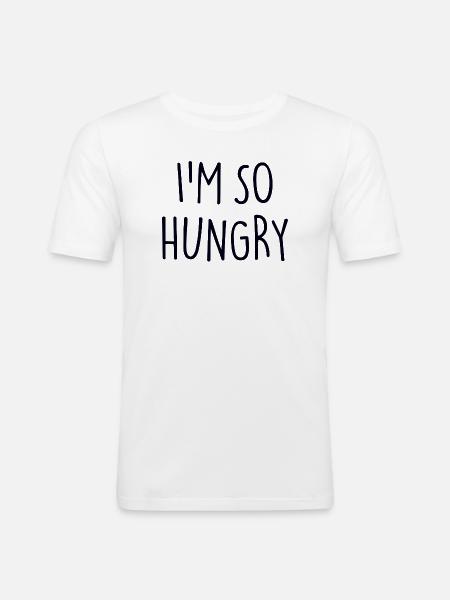 I'M SO HUNGRY Foodie - Men's Slim Fit T-Shirt - white