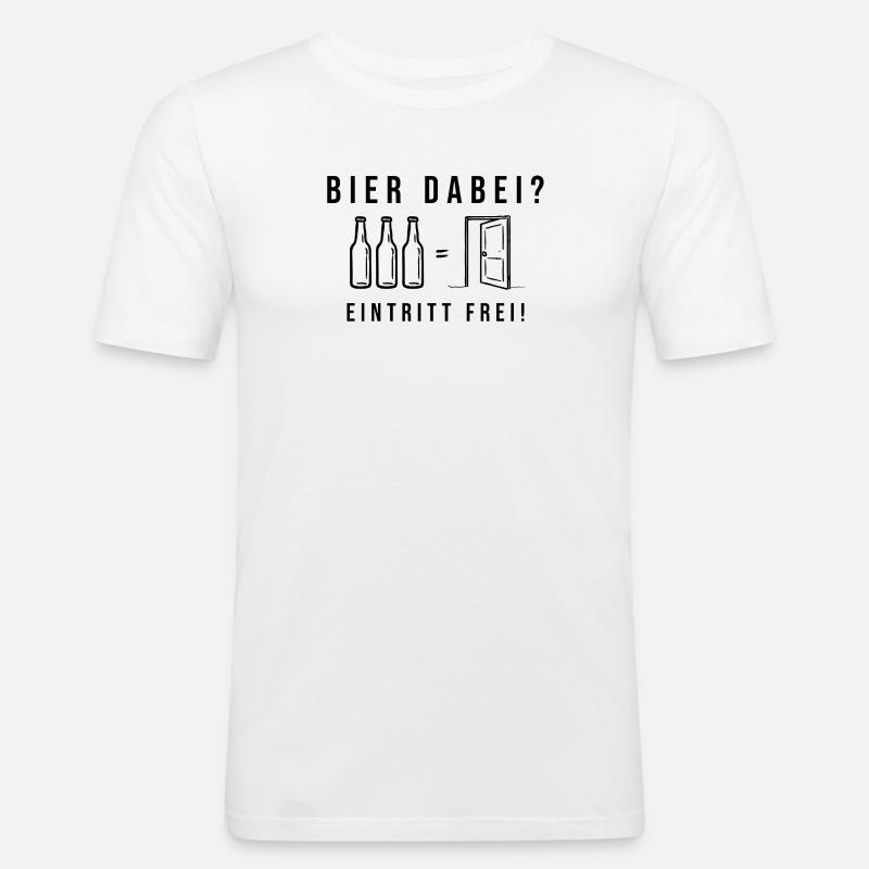 Bier dabei Eintritt frei Biersprüche Biergeschenk - Männer Slim Fit T-Shirt - Weiß
