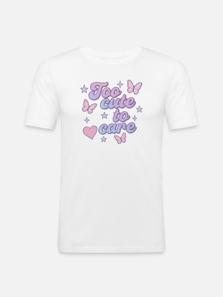 too cute to care - Men's Slim Fit T-Shirt - white