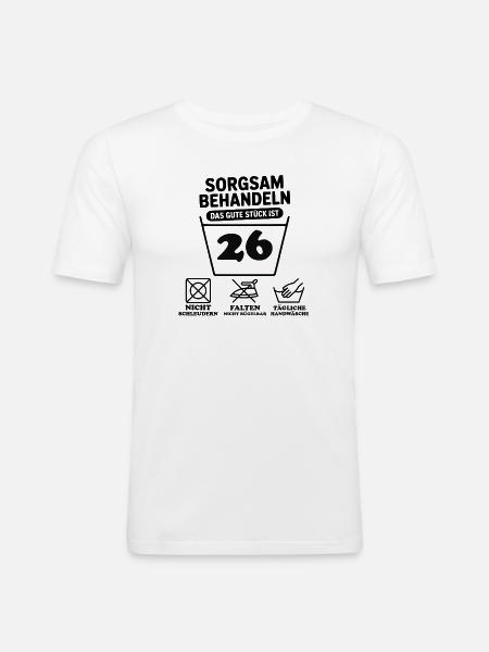26th birthday – treat with care - Men's Slim Fit T-Shirt - white