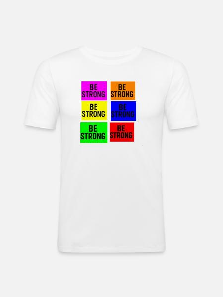 Seien Sie stark Farbblock-Typografie - Männer Slim Fit T-Shirt - Weiß