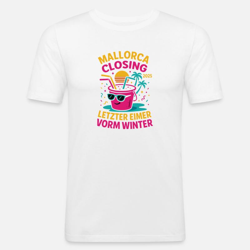 Mallorca Closing 2025 Letzter Eimer - Männer Slim Fit T-Shirt - Weiß
