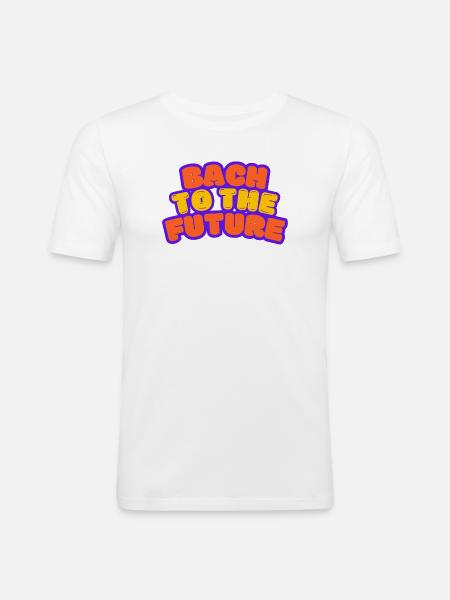 Bach to the Future Johann Sebastian Bach - Men's Slim Fit T-Shirt - white