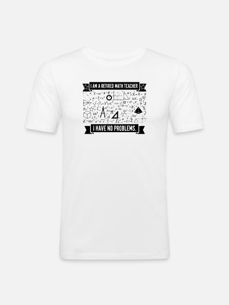 Retired Math Teacher Humor - Men's Slim Fit T-Shirt - white
