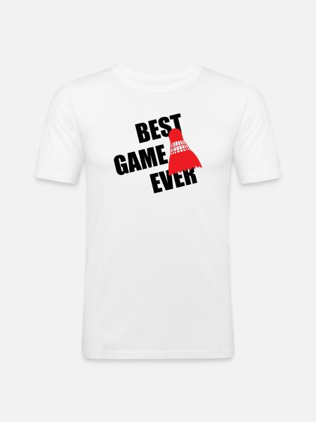 Badminton Best Game Ever - Men's Slim Fit T-Shirt - white