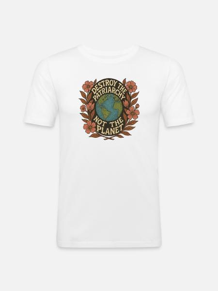 Destroy the Patriarchy Not the Planet - Men's Slim Fit T-Shirt - white