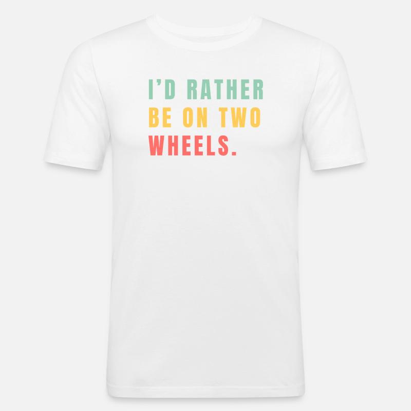 Better on two wheels - Men's Slim Fit T-Shirt - white