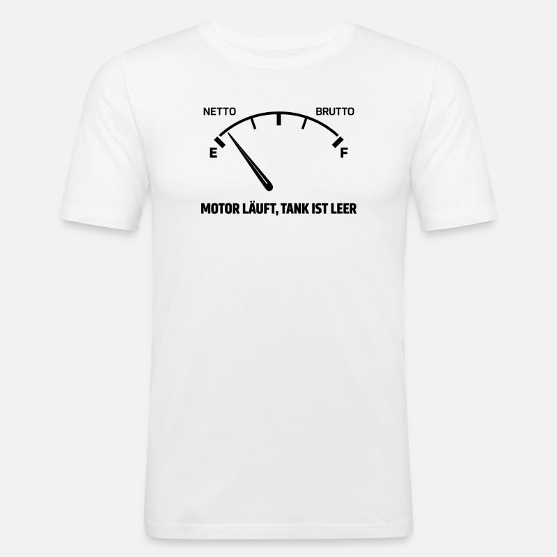 Engine runs tank empty - Men's Slim Fit T-Shirt - white