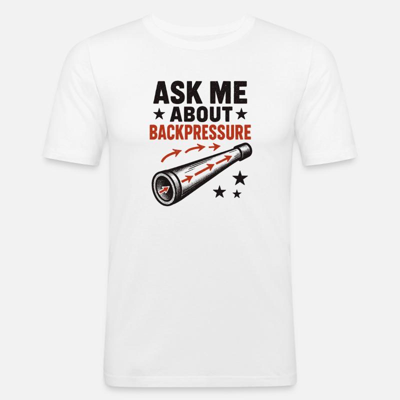 Frag mich nach Backpressure | Didgeridoo Technik - Männer Slim Fit T-Shirt - Weiß