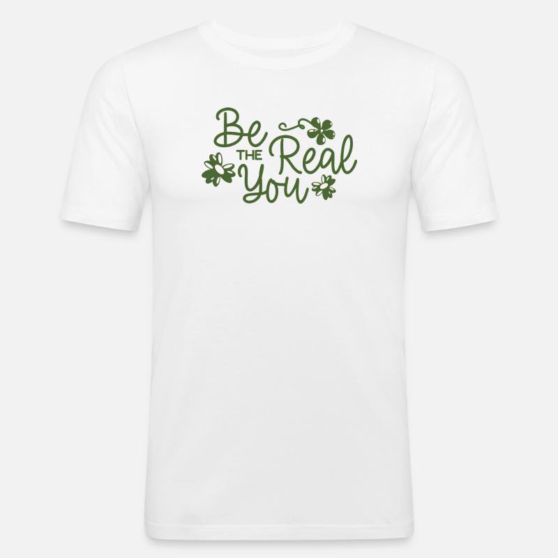 Sei der echte Du Blumenschrift - Männer Slim Fit T-Shirt - Weiß