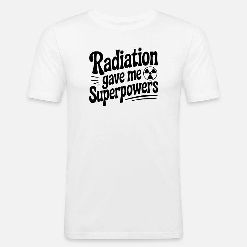 Radiation Gave Me Superpowers - Men's Slim Fit T-Shirt - white