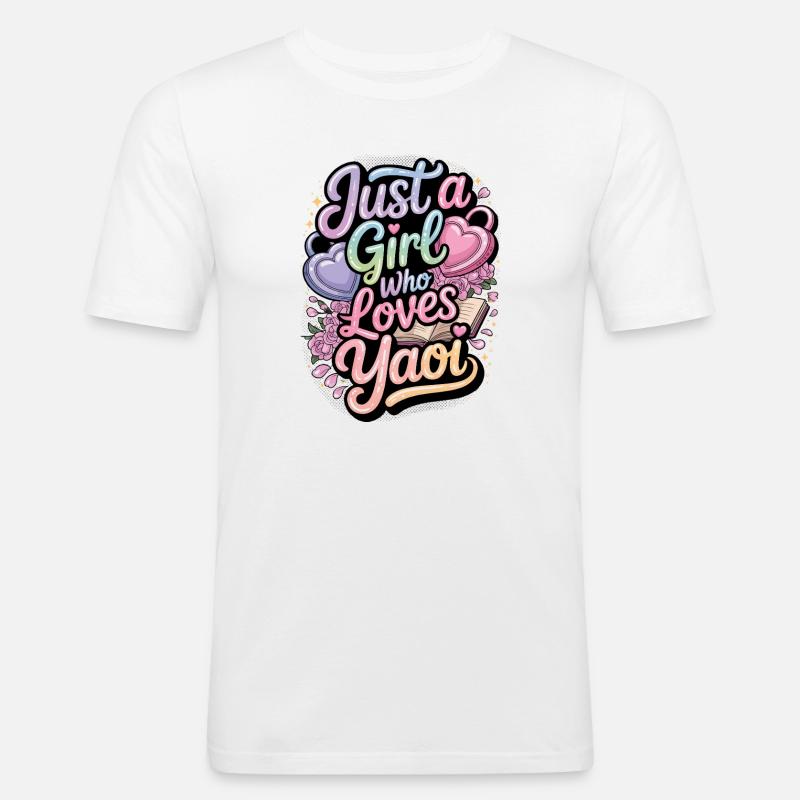 Nur ein Mädchen, das Yaoi liebt. - Männer Slim Fit T-Shirt - Weiß