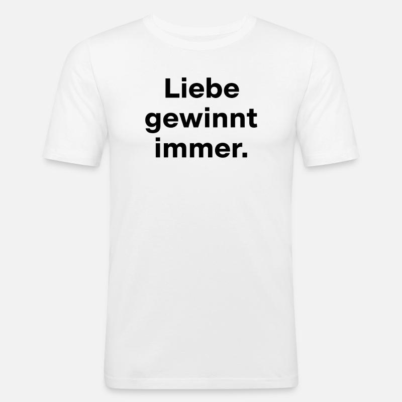 Liebe gewinnt immer Spruch Statement - Männer Slim Fit T-Shirt - Weiß