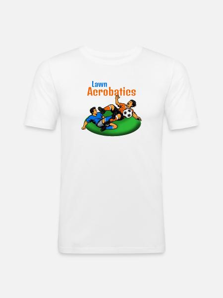 Lawn Acrobats Fußballakrobaten (Blutgrätsche) - Männer Slim Fit T-Shirt - Weiß