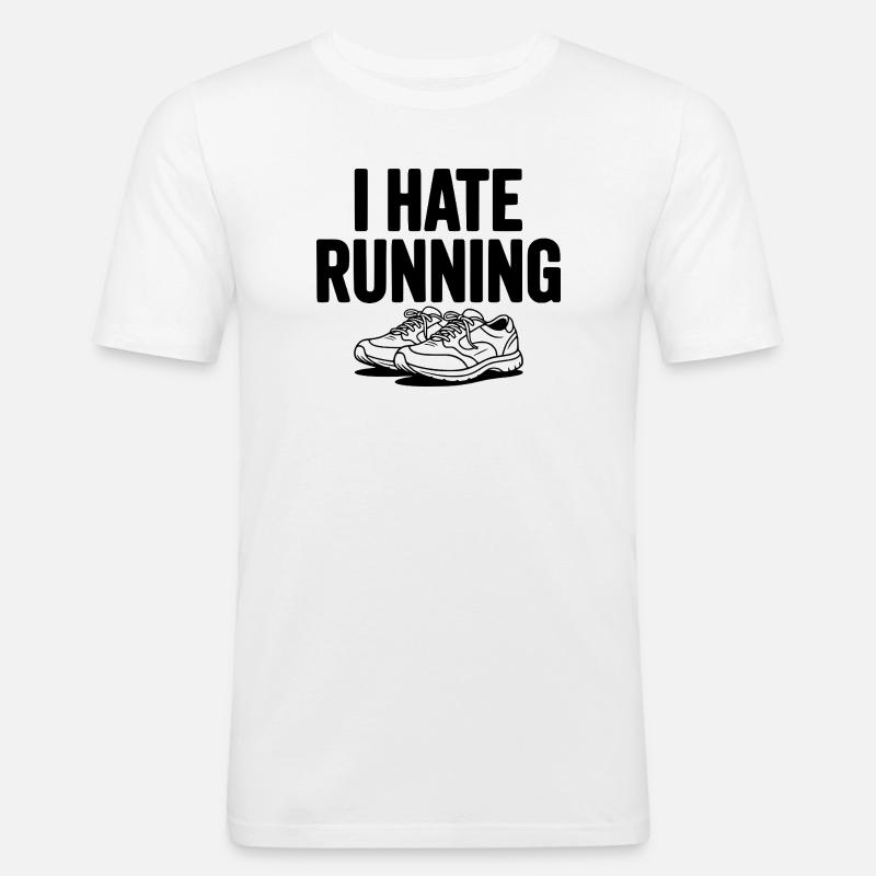 I Hate Running - Men's Slim Fit T-Shirt - white