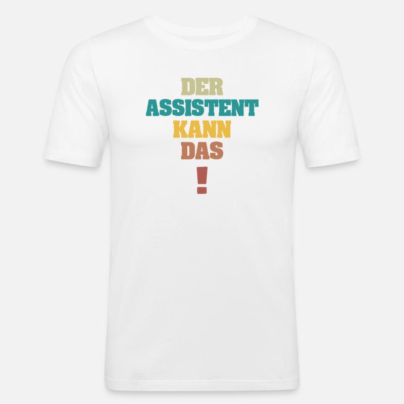 Assistent als Spruch - Männer Slim Fit T-Shirt - Weiß