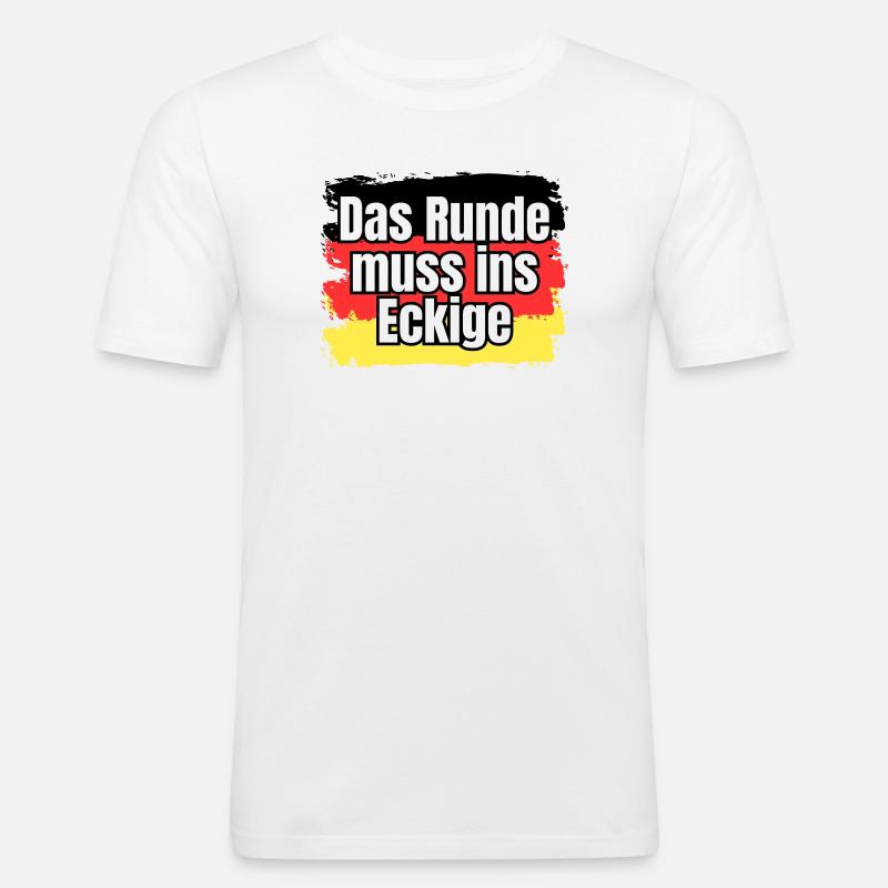 Das Runde muss ins Eckige - Spruch - Männer Slim Fit T-Shirt - Weiß