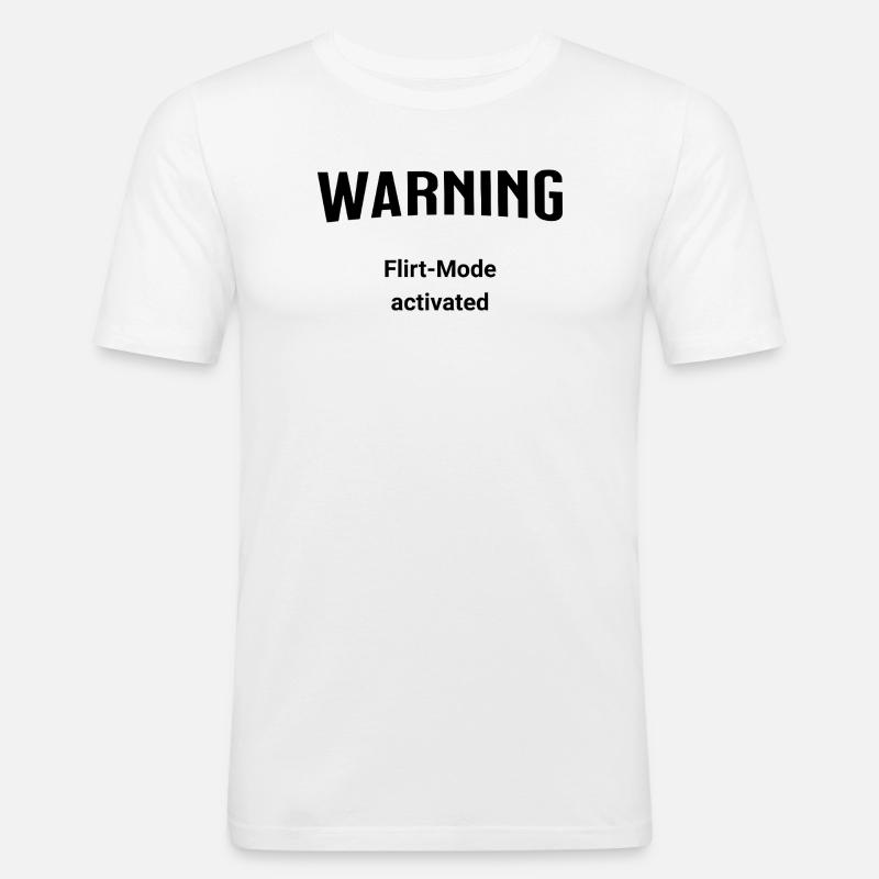 Warning - Flirt-Mode activated - Männer Slim Fit T-Shirt - Weiß