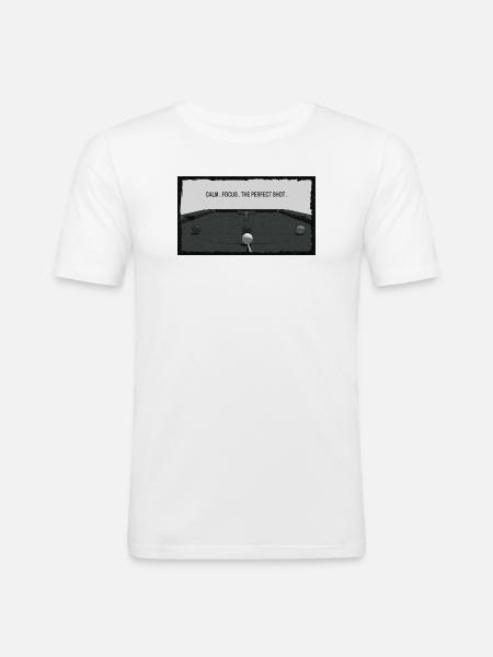 Snooker – Calme, Concentration, Le Tir Parfait - T-shirt près du corps Homme - blanc