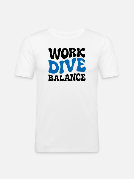 Work Dive Balance Taucher-Geschenk - Männer Slim Fit T-Shirt - Weiß