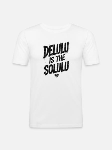 Delulu Is The Solulu - Men's Slim Fit T-Shirt - white