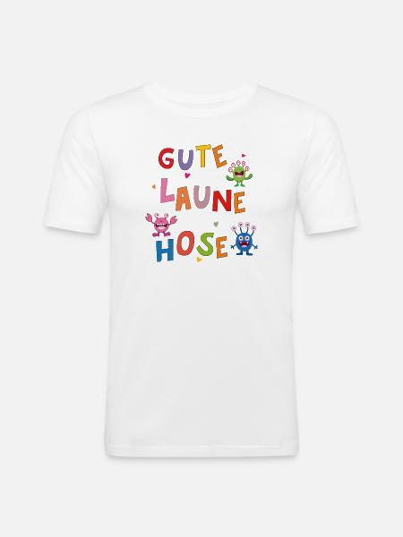 Gute Laune Hose - Männer Slim Fit T-Shirt - Weiß