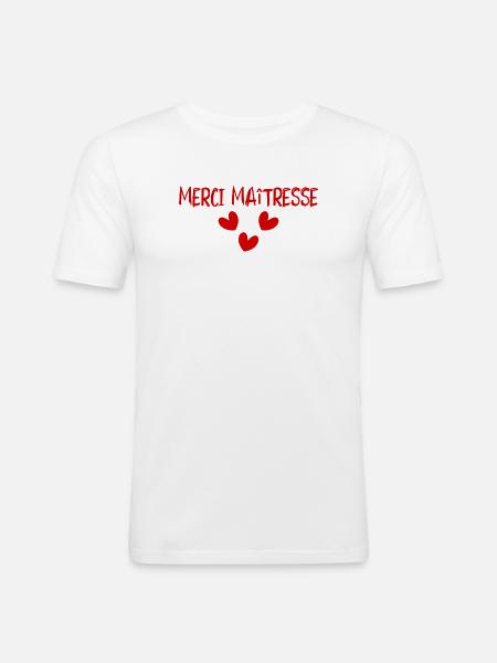 MAÎTRESSE. MERCI. MERCI MAÎTRESSE - T-shirt près du corps Homme - blanc