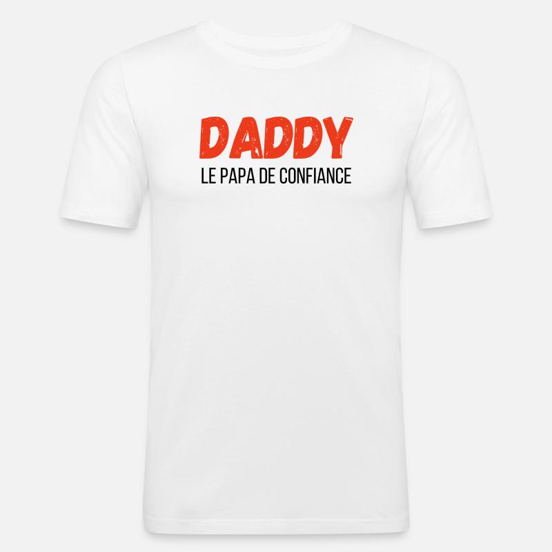 Daddy, der vertraute Papa – Geschenkidee - Männer Slim Fit T-Shirt - Weiß