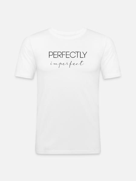 perfectly imperfect - Men's Slim Fit T-Shirt - white