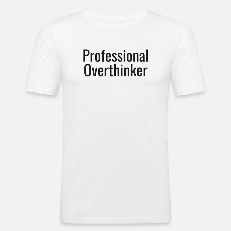 Overthinker tee | Funny Anxiety Gift - Männer Slim Fit T-Shirt - Weiß
