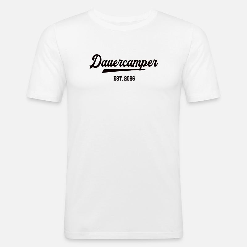 Dauercamper 2026 Camping Camper Dauercamping  - Männer Slim Fit T-Shirt - Weiß