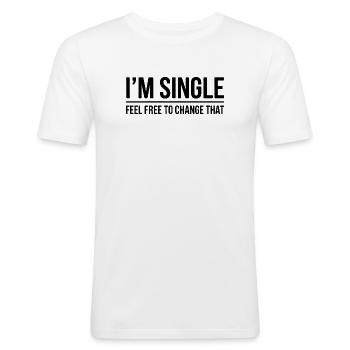 Single Sprüche Singles Lustiges Single Geschenk - Männer Slim Fit T-Shirt - Weiß - Vorne - Nik (191cm)