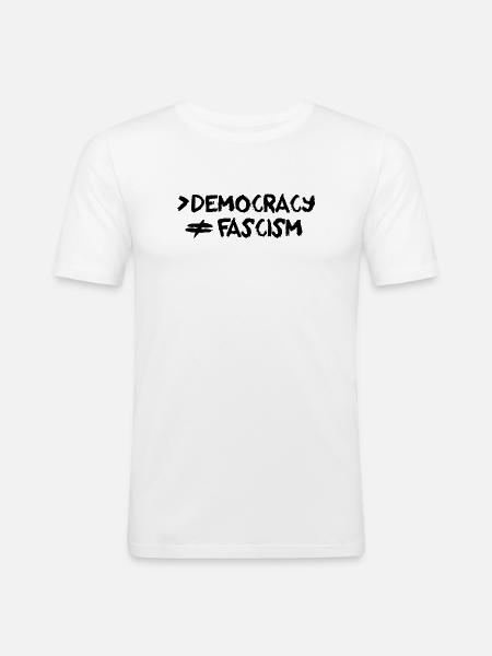 More Democracy No Fascism Anti-Fascist - Men's Slim Fit T-Shirt - white
