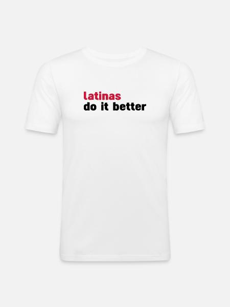 latinas do it better - Men's Slim Fit T-Shirt - white