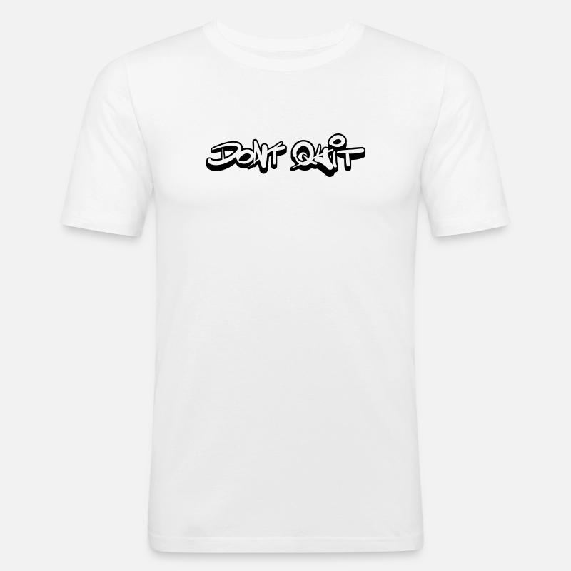 Dont quit Do it - Männer Slim Fit T-Shirt - Weiß